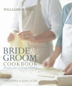 Williams-Sonoma Bride and Groom Cookbook
