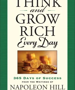 Think and Grow Rich Every Day