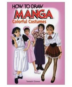 How to Draw Manga - Colorful Costumes