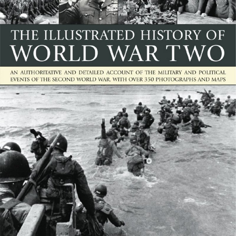 The Illustrated History of World War Two