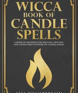 Wicca Book of Candle Spells