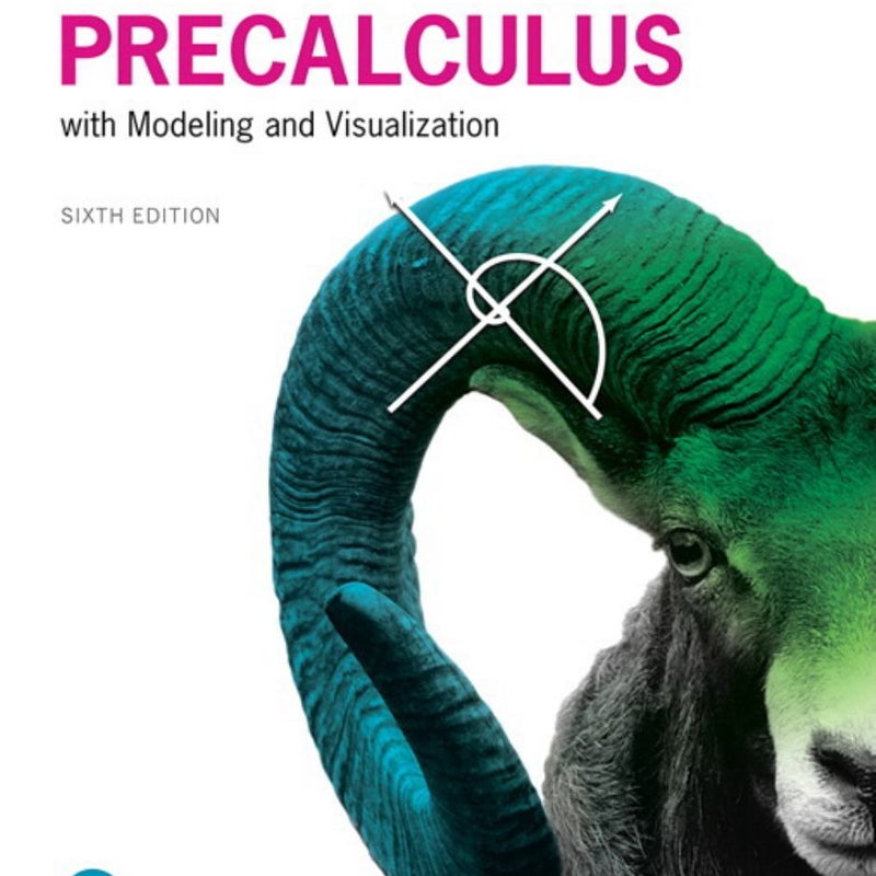 Precalculus with Modeling and Visualization