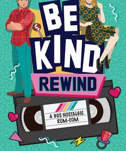 Be Kind, Rewind