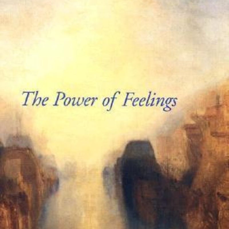 The Power of Feelings