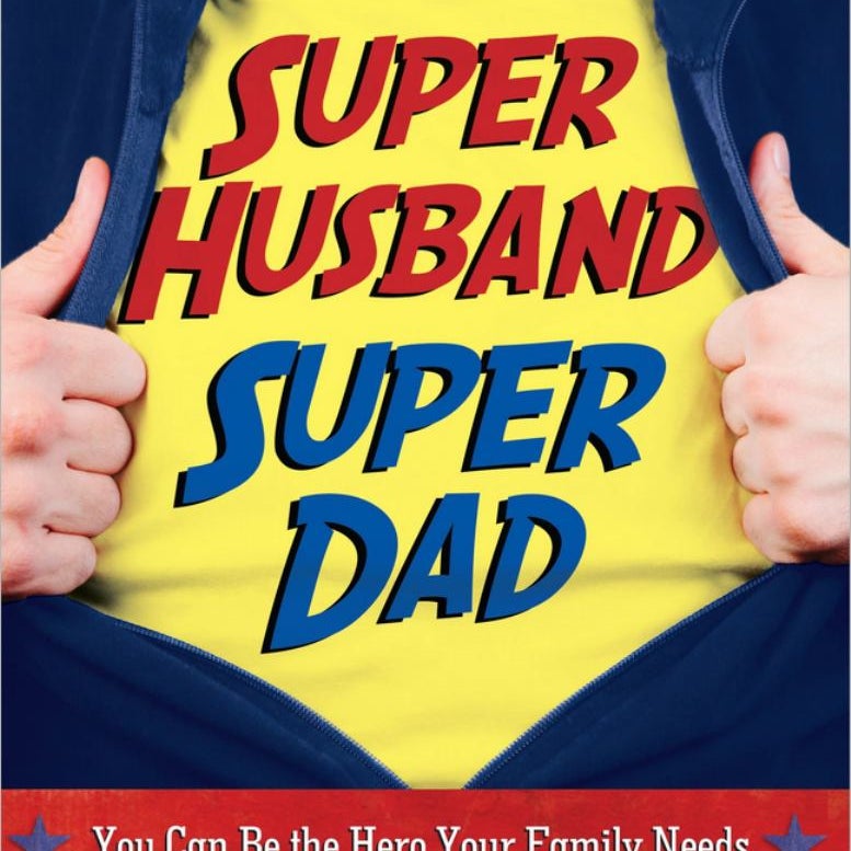 Super Husband, Super Dad