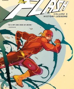 The Flash Vol. 5: History Lessons (the New 52)