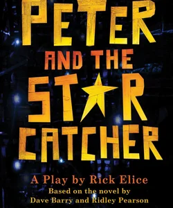 Peter and the Starcatcher-Acting Edition