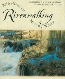 Riverwalking