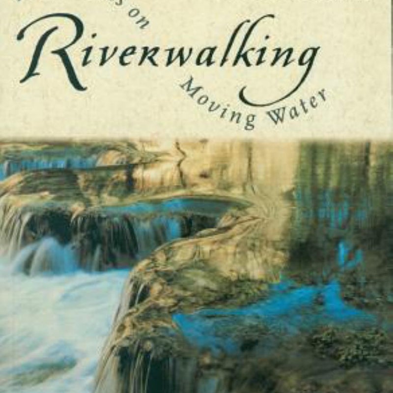 Riverwalking