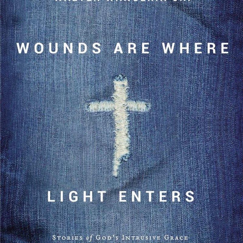 Wounds Are Where Light Enters