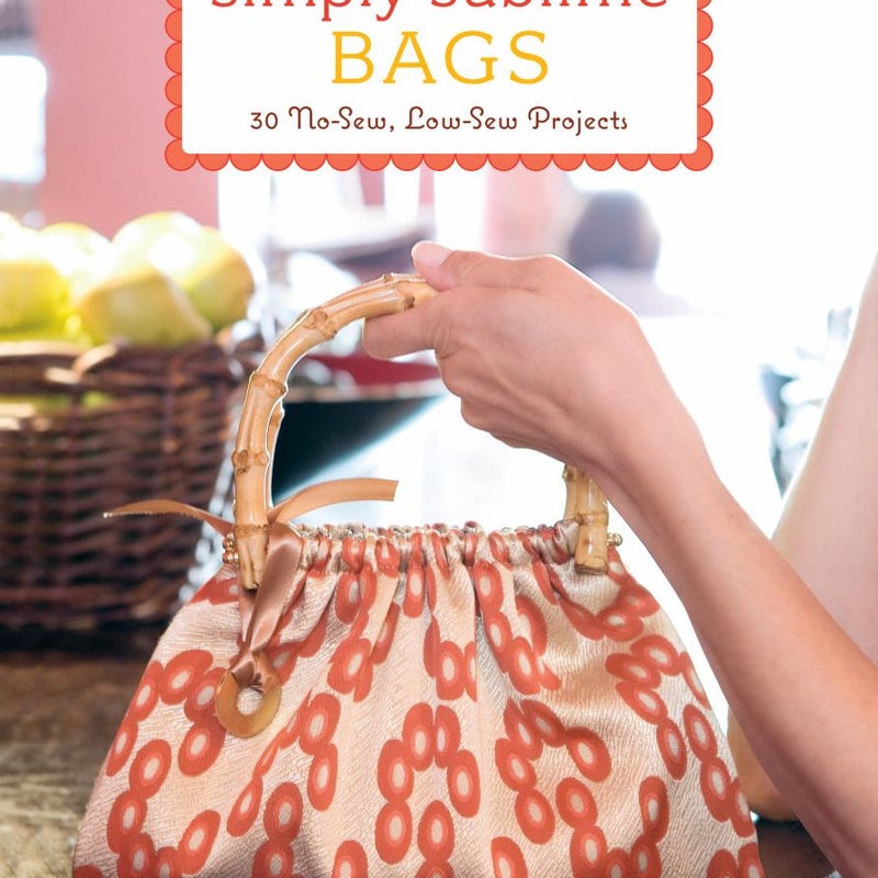 Simply Sublime Bags by Jodi Kahn Pangobooks