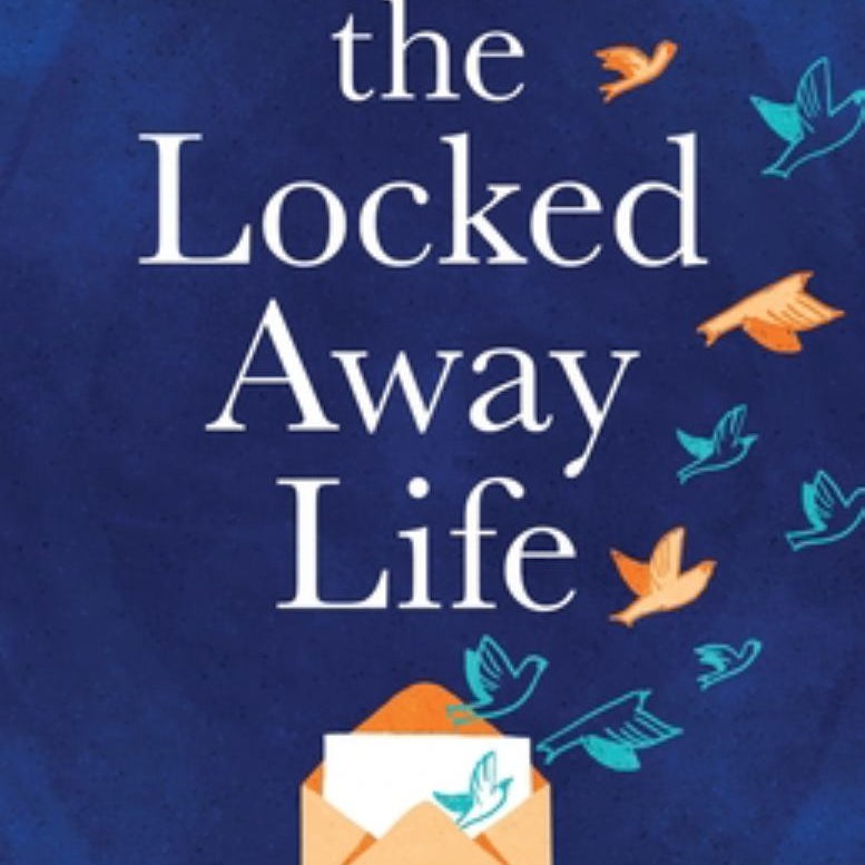 The Locked-Away Life