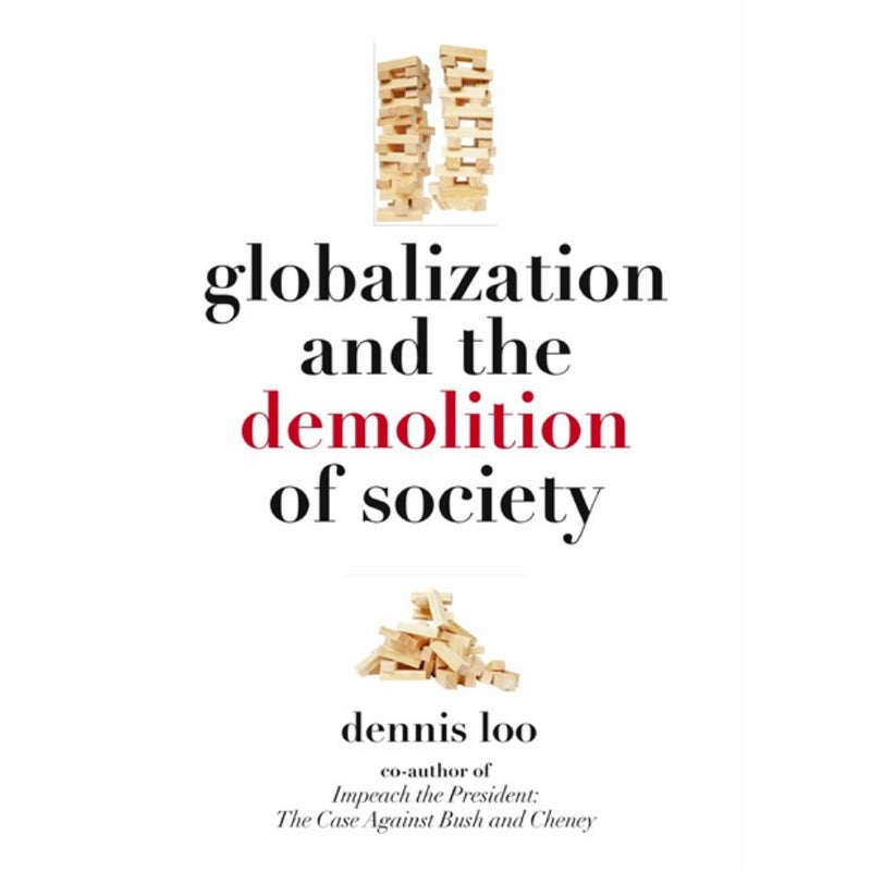 Globalization and the Demolition of Society