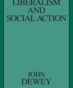 Liberalism and Social Action