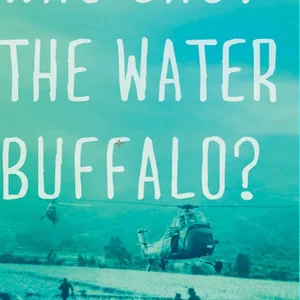 Who Shot the Water Buffalo?