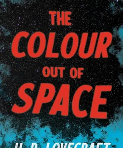 The Colour Out of Space