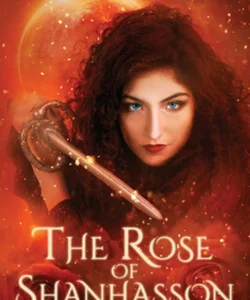 The Rose of Shanhasson