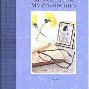 Memories for My Grandchild