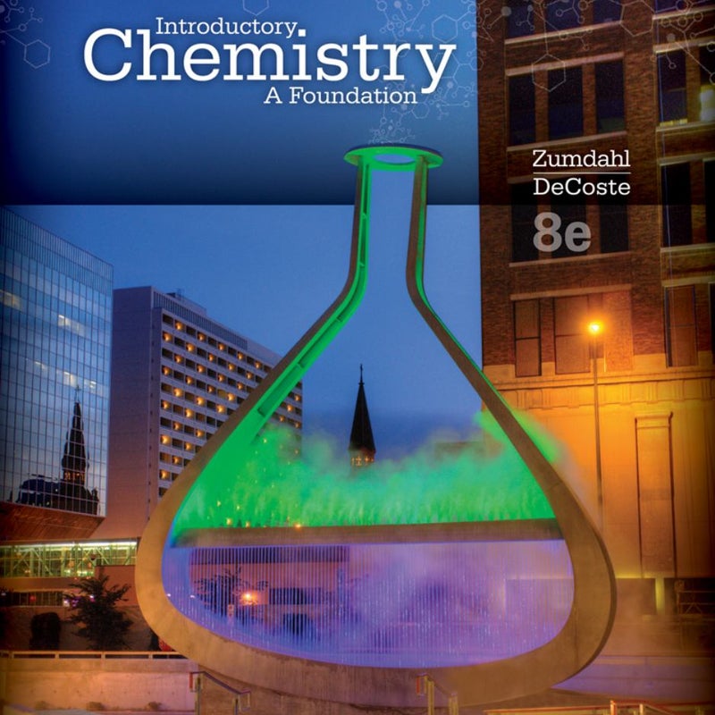Student Solutions Manual for Zumdahl/DeCoste's Introductory Chemistry: a Foundation, 8th