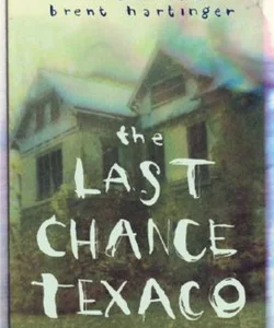 The Last Chance Texaco