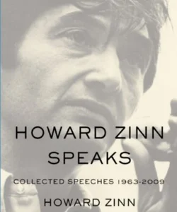 Howard Zinn Speaks