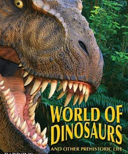 The World of Dinosaurs