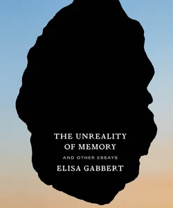 The Unreality of Memory