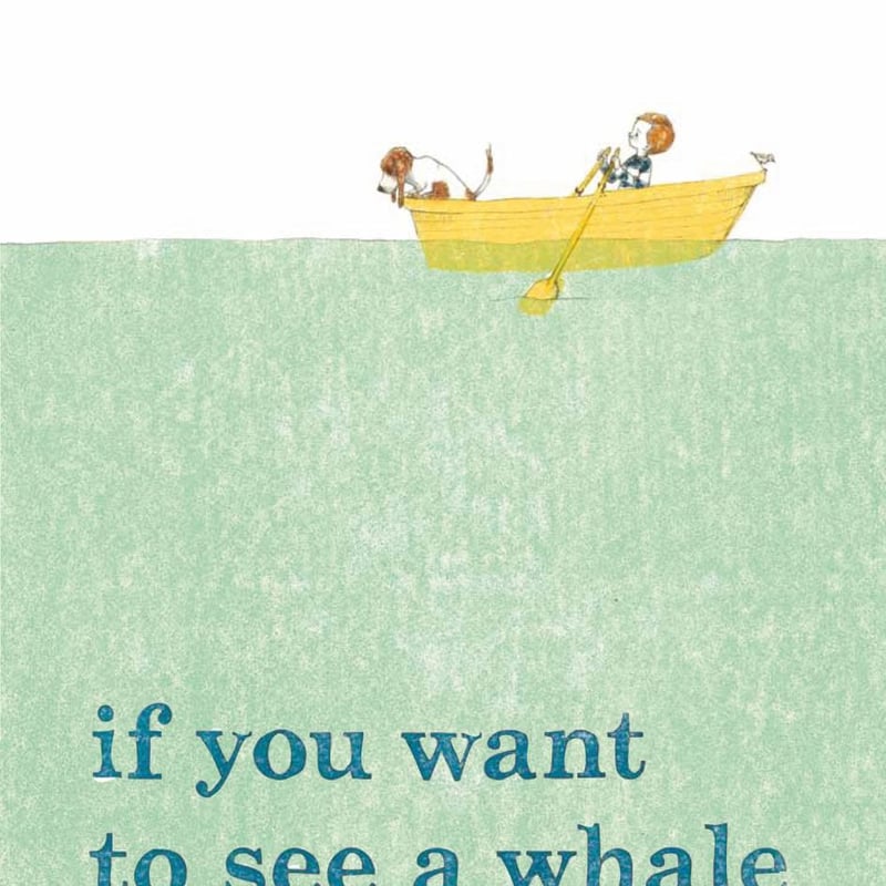 If You Want to See a Whale by Julie Fogliano | Pangobooks