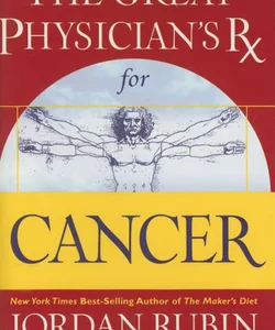 The Great Physician's RX for Cancer