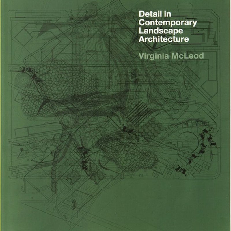 Detail in Contemporary Landscape Architecture