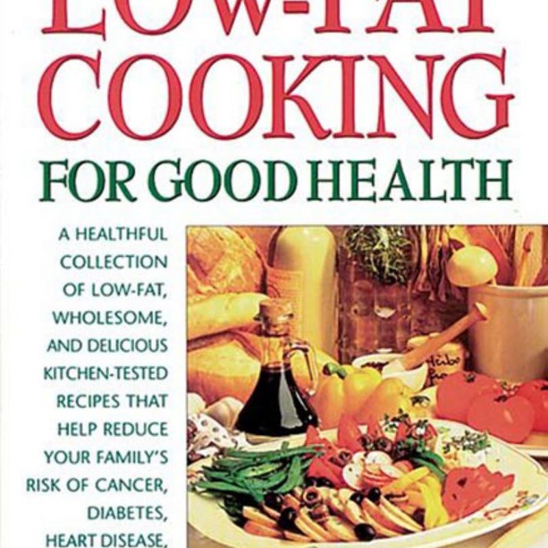 Low-Fat Cooking for Good Health