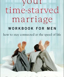 Your Time-Starved Marriage