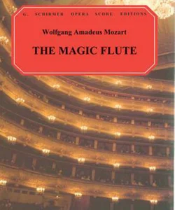 The Magic Flute (Die Zauberflote)