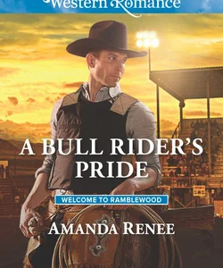 A Bull Rider's Pride