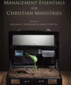 Management Essentials for Christian Ministries