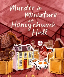 Murder in Miniature at Honeychurch Hall