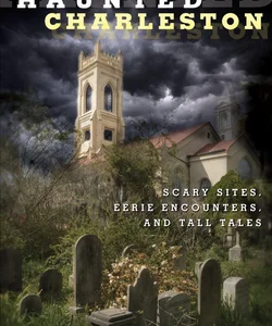 Haunted Charleston