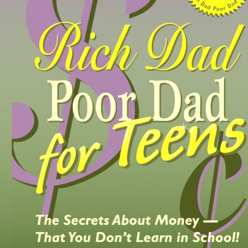 Rich Dad Poor Dad for Teens