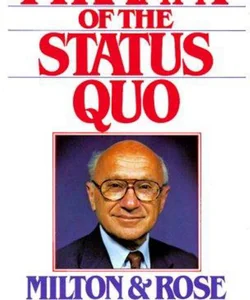 The Tyranny of the Status Quo