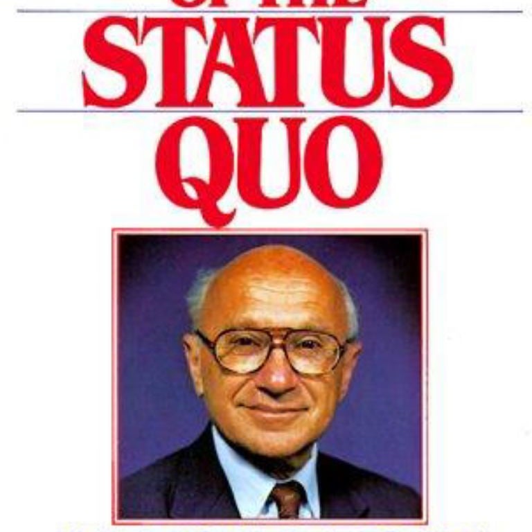 The Tyranny of the Status Quo