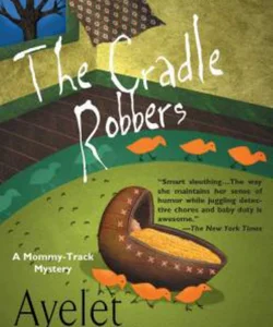 The Cradle Robbers