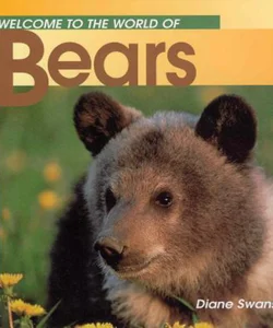 Welcome to the World of Bears