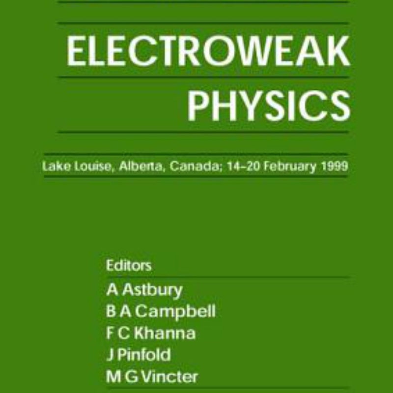 Proceedings of the Fourteenth Lake Louise Winter Institute Electroweak Physics