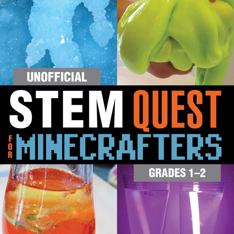 Unofficial STEM Quest for Minecrafters: Grades 1-2