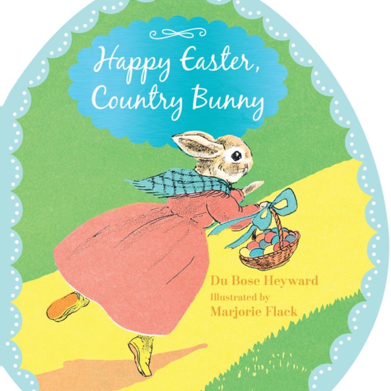 Happy Easter, Country Bunny Shaped Board Book