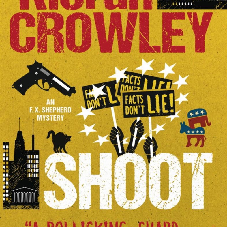 Shoot, an F. X. Shepherd Novel