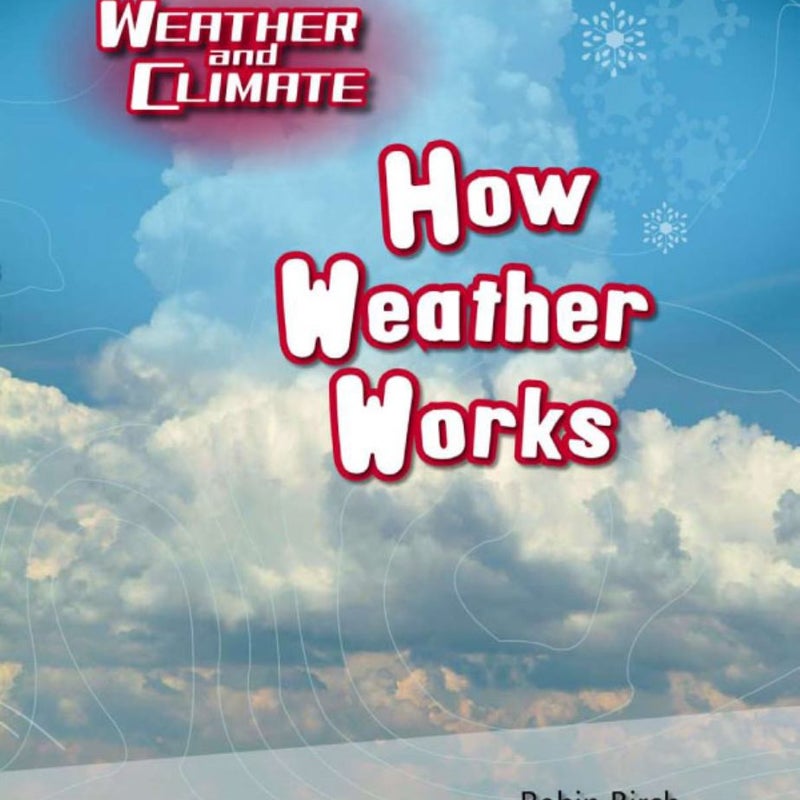 How Weather Works