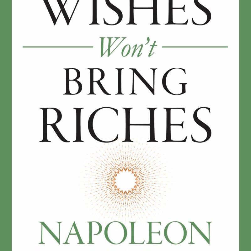 Wishes Won't Bring Riches