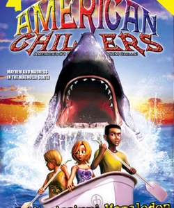 American Chillers #25 Mississippi Megalodon