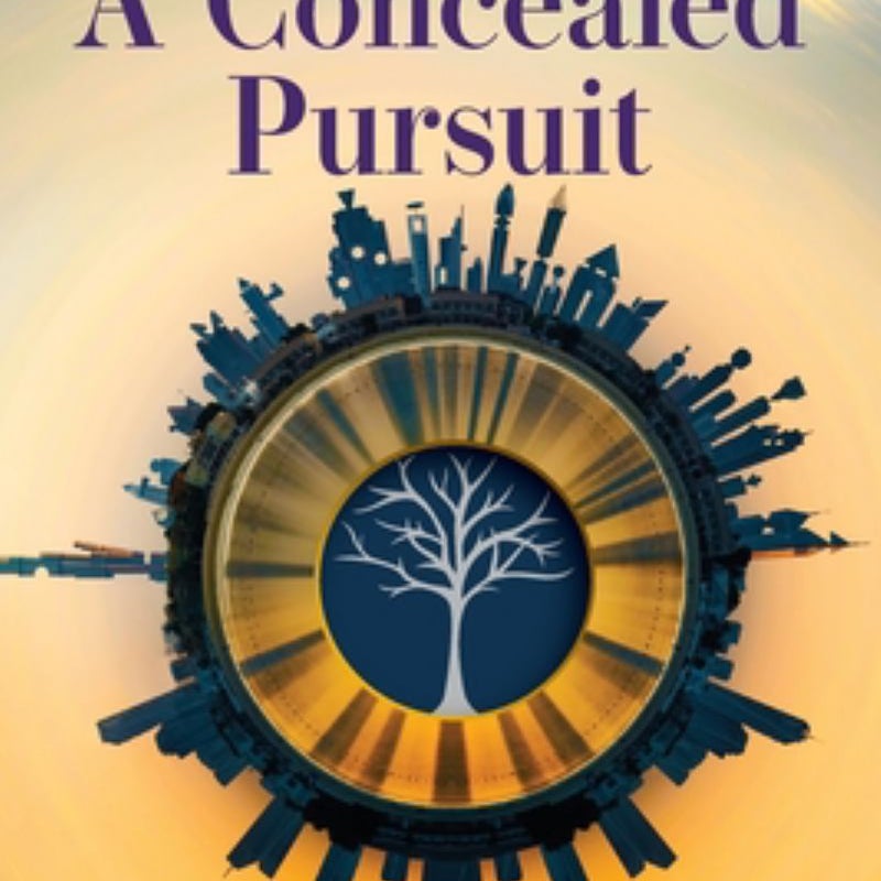 A Concealed Pursuit